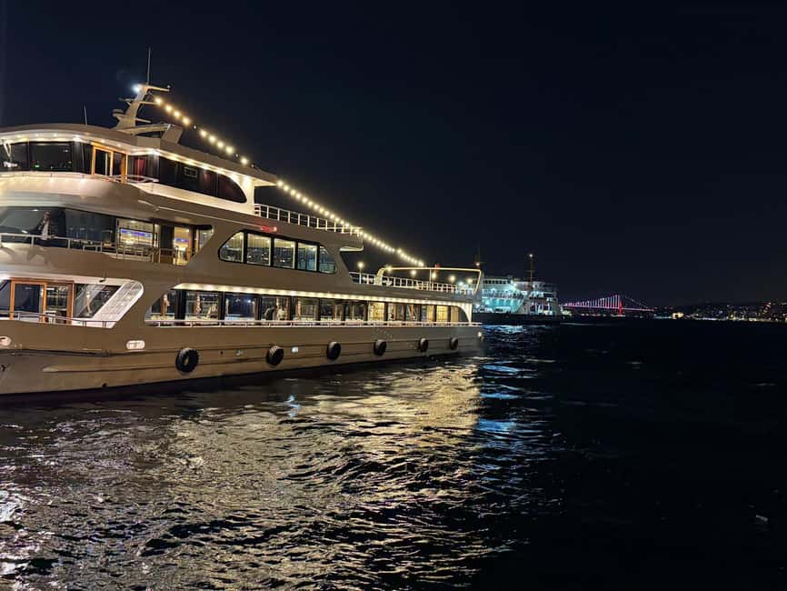 İstanbul:Bosphorus Dinner Cruise & Soft and Alcohol Drinks - How to get the most from the night