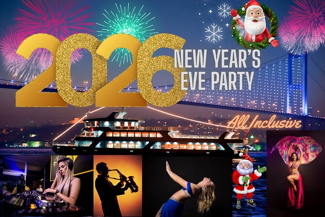 Istanbul New Year's Eve 2027 Dinner and Party Cruise on Bosphorus - Key things to know before booking
